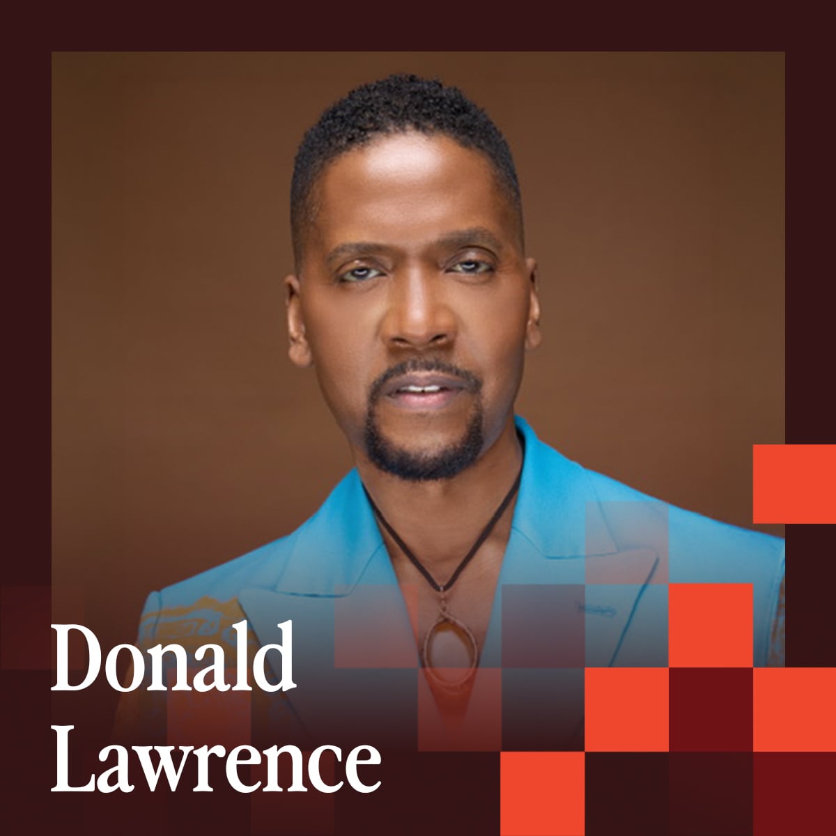 2026Doves_DonaldLawrence_WebSquare_Performer